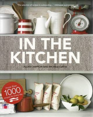 In the Kitchen: More Than 1000 Recipes for Every Day