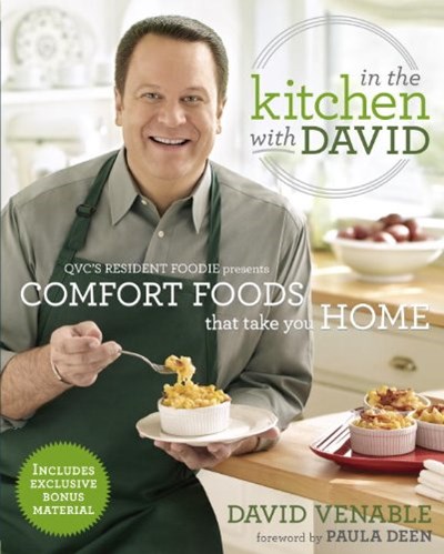 In the Kitchen with David: QVC's Resident Foodie Presents Comfort Foods That Take You Home