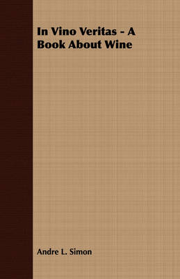 In Vino Veritas - A Book about Wine