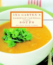 Ina Garten's Barefoot Contessa Soups: Recipe Note Cards