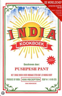 India - Kookboek: Het enige boek over Indiaas eten dat je nodig hebt