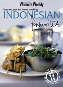 Indonesian Favourites: Easy Recipes for Home Cooking