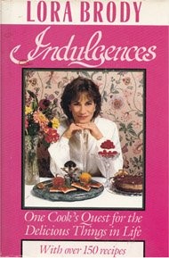 Indulgences: One Cook's Guest for the Delicious Things in Life