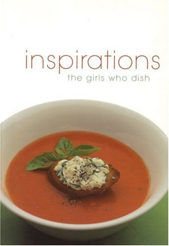 Inspirations: The Girls Who Dish