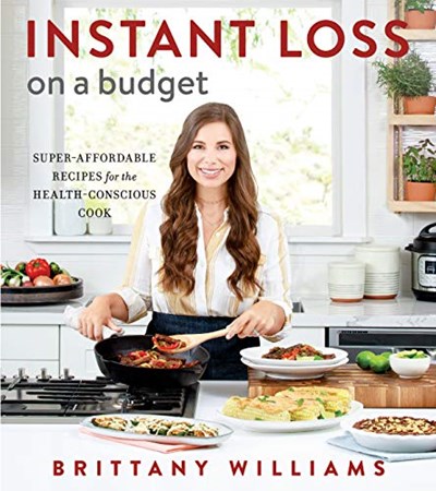 Instant Loss on A Budget: Super-Affordable Recipes for the Health-Conscious Cook