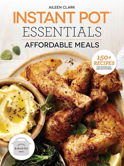 Instant Pot Essentials Affordable Meals