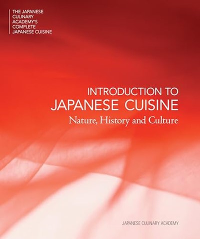 Introduction to Japanese Cuisine: Nature, History and Culture