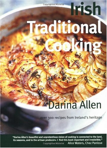 Irish Traditional Cooking: Over 300 Recipes from Ireland's Heritage