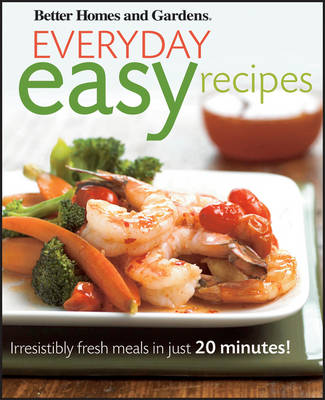 Irresistibly Fresh Meals in Just 20 Minutes