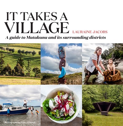 It Takes a Village: A Guide to Matakana