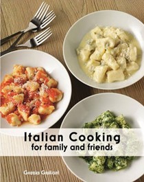 Italian Cooking: For Family and Friends