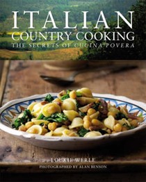 Italian Country Cooking: The Secrets of Cucina Povera