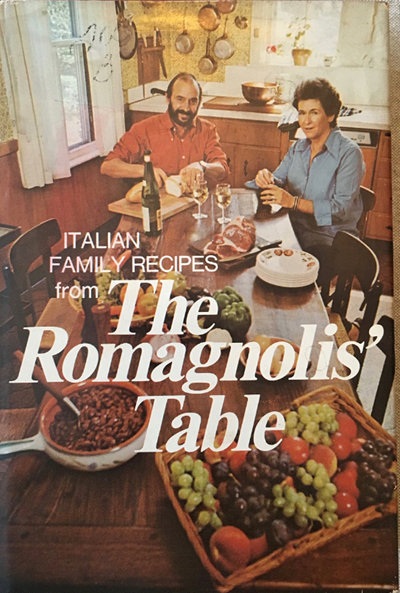 Italian Family Recipes from the Romagnolis' Table