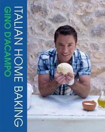 Italian Home Baking: 100 Irresistible Recipes for Bread, Biscuits, Cakes, Pizza, Pasta and Party Food