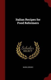 Italian Recipes for Food Reformers