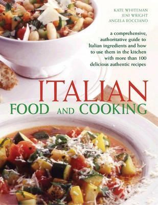 Italian: The Definitive Professional Guide to Italian Ingredients and Cooking Techniques, Including 300 Step-by-step Recipes.