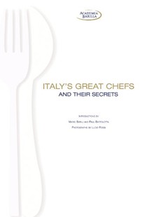 Italy's Great Chefs and Their Secrets