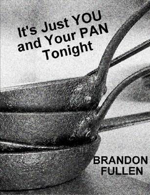 It's Just You and Your PAN Tonight