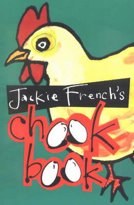 Jackie French's Chook Book