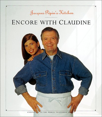 Jacques Pépin's Encore With Claudine