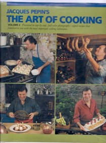 Jacques Pépin's The Art of Cooking, Volume II