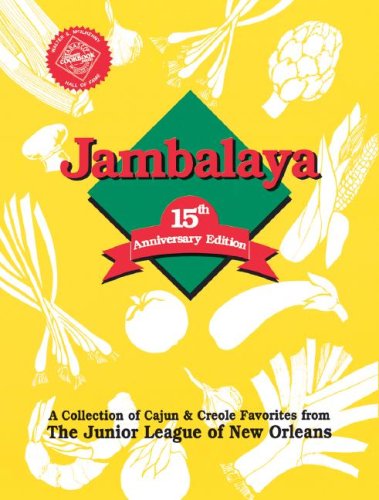 Jambalaya, 15th Anniversary Edition: A Collection of Cajun & Creole Favorites