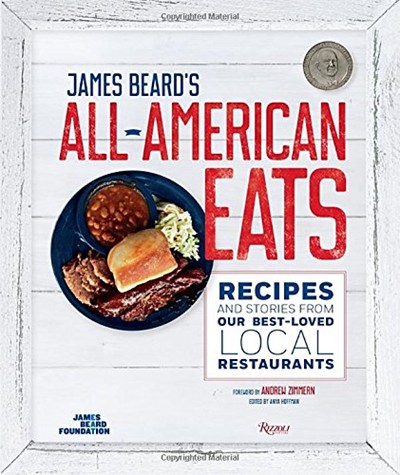 James Beard's Classic All-American Eats: Recipes and Stories from Our Best-Loved Local Restaurants