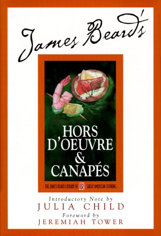 James Beard's Hors d'Oeuvre and Canapés