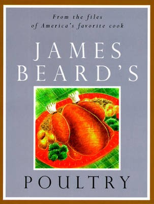 James Beard's Poultry