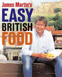 James Martin's Easy British Food