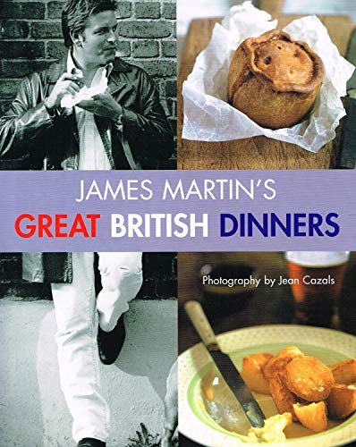 James Martin's Great British Dinners