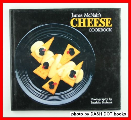 James McNair's Cheese Cookbook