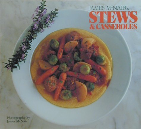 James McNair's Stews and Casseroles