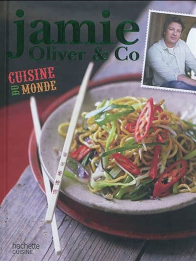 Jamie Oliver & Co: Cuisine du Monde