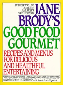 Jane Brody's Good Food Gourmet