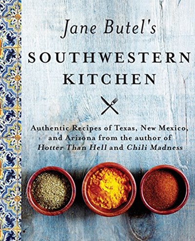 Jane Butel's Southwestern Kitchen: Revised Edition (The Jane Butel Library)