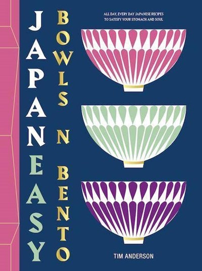 JapanEasy Bowls & Bento: Simple and Satisfying Japanese Recipes for All Day, Every Day
