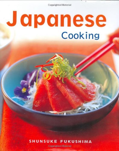 Japanese Cooking: Quick, Easy, Delicious Recipes to Make at Home