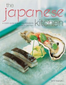 Japanese Kitchen: A Cook's Guide To Japanese Ingredients