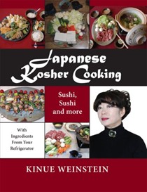 Japanese Kosher Cooking: Sushi, Sushi and More with Ingredients in Your Refrigerator