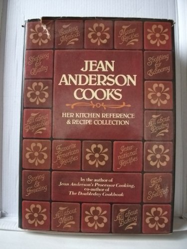 Jean Anderson Cooks: Her kitchen reference & recipe collection