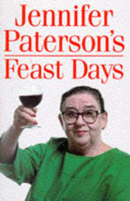Jennifer Paterson's Feast Days