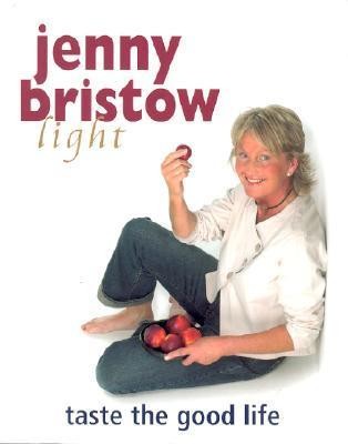 Jenny Bristow Light: Taste the Good Life