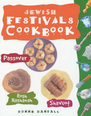 Jewish Festivals Cookbook: Passove - Rosh Hashanah - Shavuot