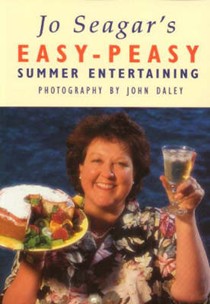 Jo Seagar's Easy-Peasy Summer Entertaining