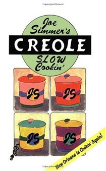Joe Simmer's Creole Slow Cookin'