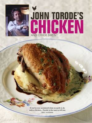 John Torode's Chicken and Other Birds