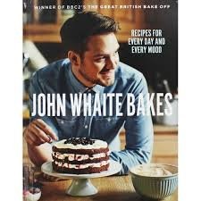 John Whaite Bakes : Recipes for Every Day and Ever