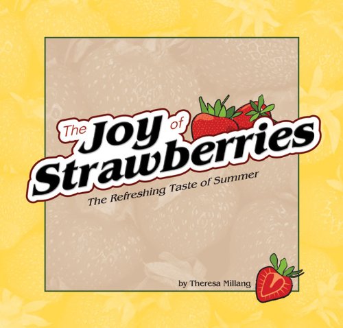 Joy of Strawberries: The Refreshing Taste of Summer
