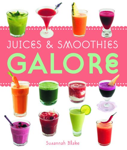Juices & Smoothies Galore